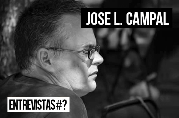 Entrevistas # 139 José L. Campal