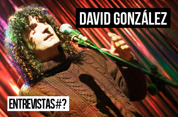Entrevistas # David González