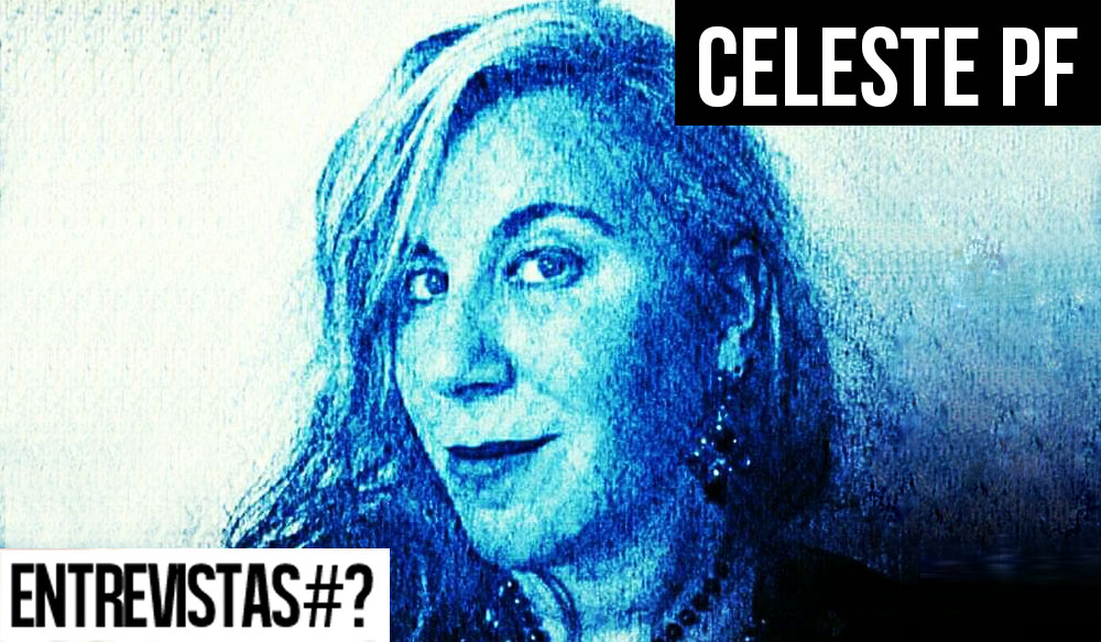 Entrevistas # Celeste PF
