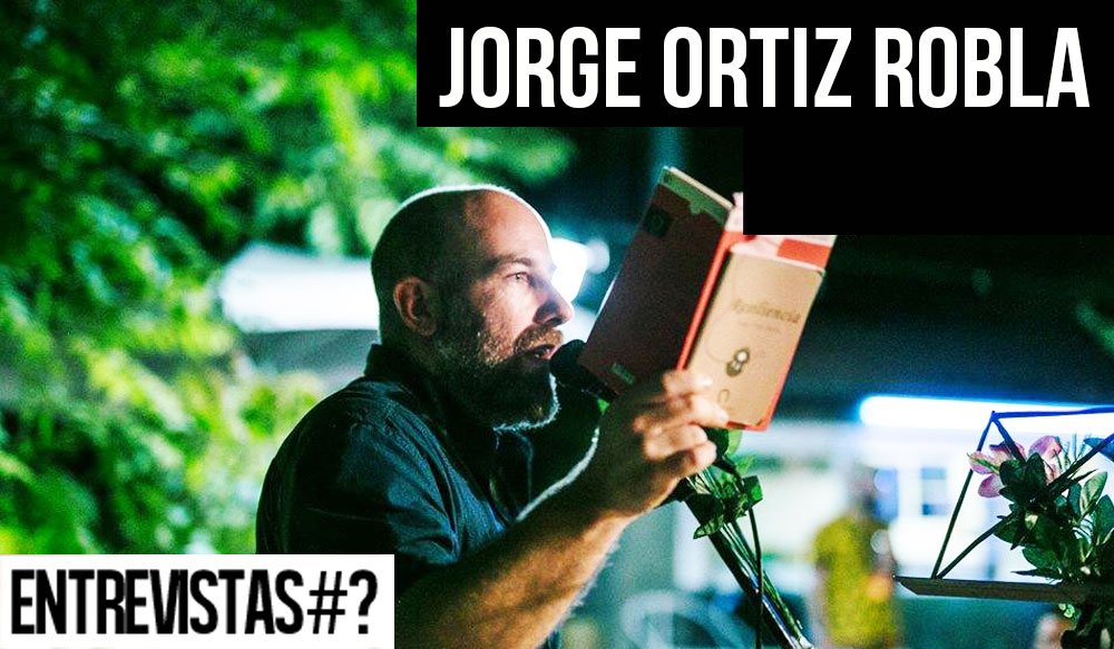 Entrevistas # Jorge Ortiz Robla - Proyecto Genoma Poético