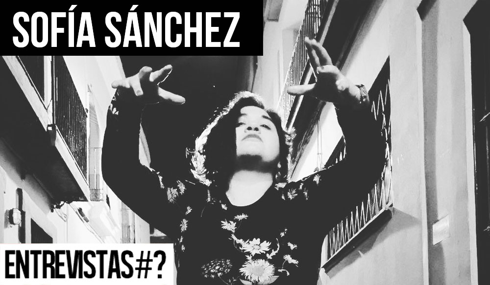 Entrevistas # Sofía Sánchez