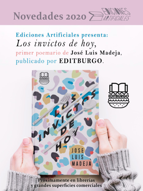 Los invictos de hoy por José Luis Madeja – Ediciones Artificiales