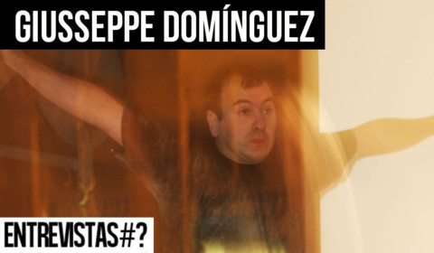 Entrevista # Giusseppe Domínguez