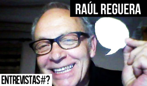 Entrevista # Raúl Reguera