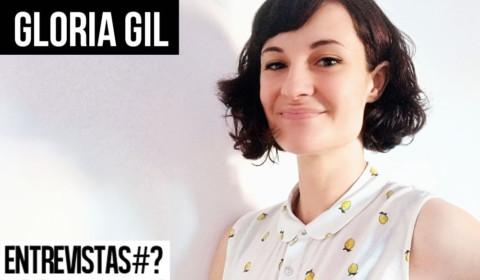 Entrevista# Gloria Gil